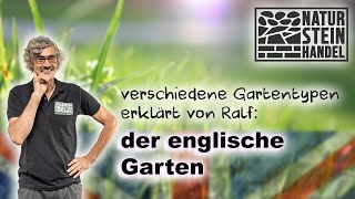 Der ENGLISCHE Garten erklärt von Ralf Dammasch I Ralf´s Gartenwelt [upl. by Yand]