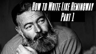 How To Write Like Hemingway  Part 1  Parataxis [upl. by Ellegna]