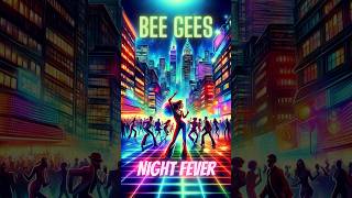 Bee Gees  Night Fever [upl. by Ahsikym285]