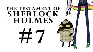 The Testament of Sherlock Holmes Part 7 [upl. by Alphonso]