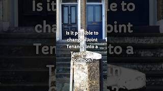 Is it possible to change a Joint Tenancy into a Tenancy in commonjointtenancy tenantsincommon [upl. by Kurtzman]