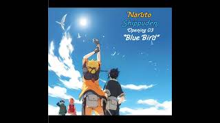 Naruto Shippuden Opening 3 Blue Bird [upl. by Elfrieda]