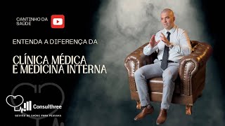 Medicina Interna e Clínica Médica é a mesma coisa [upl. by Neelon863]