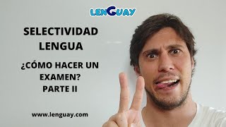 La EVAU o Selectividad de Lengua cómo hacer un examen II Selectividad lengua EVAU PEVAU [upl. by Collin]