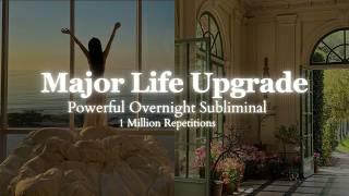 Powerful Subliminal Transform Your Life Overnight  8 hour Subliminal  1 Million Repetitions [upl. by Weismann]