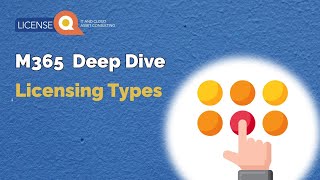 M365 Deep Dive Licensing Types [upl. by Arihaj]