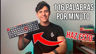 Cómo Escribir SÚPER Rápido en el Teclado 116 Palabras Por Minuto [upl. by Lemrahc]