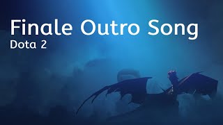 DOTA 2  Dragons Blood Season 2  Finale Outro Song [upl. by Palladin]