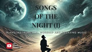 Prophetic Worship Music Instrumental  SONGS OF THE NIGHT [upl. by Hildagard]