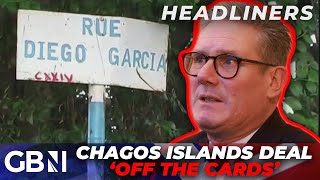 Starmer THWARTED as Chagos Islands deal is ‘OFF THE CARDS  nobody wanted it [upl. by Norvol]