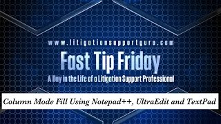 Fast Tip Friday  Column Mode Fill Using Notepad UltraEdit and TextPad [upl. by Bezanson698]