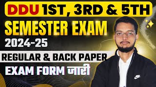 DDU 3rd 5th amp 7th Semester Exam Form 202425 जारी  All UG amp PG Courses  Back Paper FormLast Date [upl. by Soule]