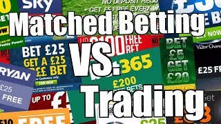 Matched betting to Betfair trading  Key differences and opportunities [upl. by Nrek]