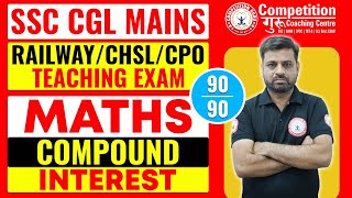 SSC CGL MAINS  MATHS  COMPOUND INTEREST  SSC COACHING IN CHANDIGARH By Vipin Sir competitionguru [upl. by Nilrem]