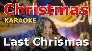 Christmas Songs  Last Christmas KARAOKE with Lyrics [upl. by Ytissac]