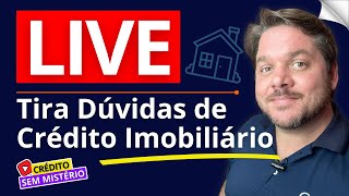 Live Crédito Sem Mistério  Tira Dúvidas de Crédito Imobiliário [upl. by Alyk]