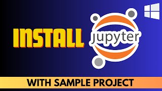 How to Install Jupyter Notebook on Windows 11  Step by Step Tutorial Beginner Friendly [upl. by Mozes279]