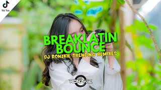 BREAKLATIN BOUNCE REMIX NONSTOP  DJ RONZKIE REMIX  PHILIPPINES POPULAR SONGS [upl. by Atenaz]