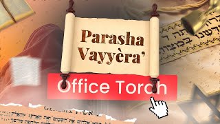 Office Torah  Parasha Vayyèra 16112024 [upl. by Zaragoza]