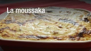 Recette de la moussaka [upl. by Mcafee]