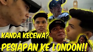 PESIAPAN KE LONDON  KANDA KECEWA DENGAN SESEORANG [upl. by Simonne242]