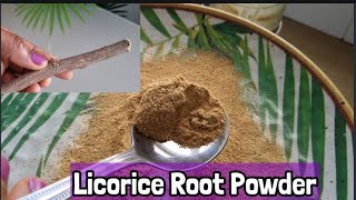 How to Make MulethiLicorice Powder at Home For Skin Whitening Weight Loss and Other Benefits [upl. by Halyhs]