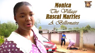 MONICA The Village Rascal Marries A Billionaire EKENE UMENWA Nigerian Movies  Full Movies  2024 [upl. by Luhar]