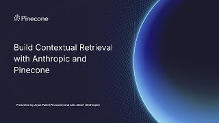 Build Contextual Retrieval with Anthropic and Pinecone [upl. by Ecirpak]