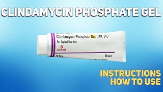 Clindamycin phosphate topical gel how to use Uses Dosage Side Effects Contraindications [upl. by Gable]