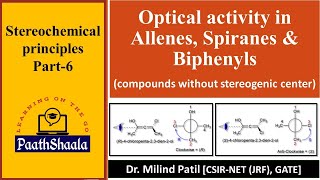 Stereochemistry Part6  Optical activity in Allenes Spiranes amp Biphenyls  PG PaathShaala [upl. by Garrot]