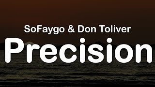 SoFaygo amp Don Toliver  Precision Clean Lyrics [upl. by Rolfston]