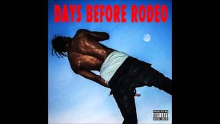 Travi Scott  The Prayer Days Before Rodeo [upl. by Pelligrini834]