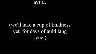 Auld Lang Syne With Lyrics with Modern English Translation Times Gone By [upl. by Genie]