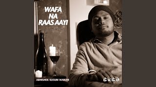 Wafa Na Raas Aayi [upl. by Nolrev664]