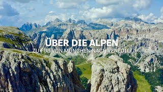 Über die Alpen – Zu Fuß von München nach Venedig [upl. by Adnorhs]