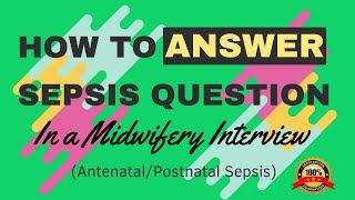 Midwifery interview questionsSepsismidwiferyNHS [upl. by Bergstein]