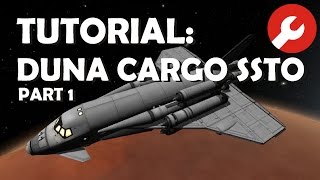 Tutorial Duna Cargo SSTO in KSP 113  part 1 [upl. by Leonor]