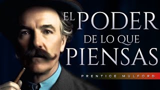 Los pensamientos son cosas de Prentice Mulford  Metafísica  Audiolibros en español completos [upl. by Alicia]