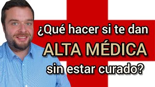 ALTA MÉDICA SIN ESTAR CURADO [upl. by Cuttler]