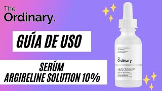 The OrdinaryGuía de uso➡️ Argireline Solution 10 BOTOXLIKEAplicaciónCombinaciones [upl. by Drawyah534]