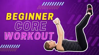 10 Minute Beginner Core Routine [upl. by Sherrard]