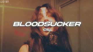 CIL  Bloodsucker Lyrics [upl. by Alledi790]