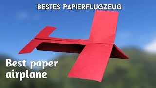 Papierflieger falten der weit fliegt basteln das beste Papierflugzeug aller Zeiten [upl. by Kathleen]