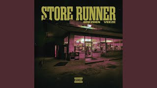 Store Runner feat Veeze [upl. by Haeel859]