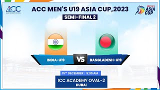 India vs Bangladesh  Semi Final 2  ACC Mens U19 Asia Cup 2023 [upl. by Matthia]