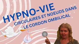 Les Circulaires et Nœuds dans le Cordon Ombilical [upl. by Willin]