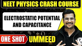 ELECTROSTATIC POTENTIAL AND CAPACITANCE in 1 Shot All Concepts Tricks amp PYQs  NEET Crash Course [upl. by Ramsden297]