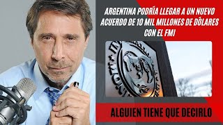 Argentina podría llegar a un nuevo acuerdo de 10 mil millones de dólares con el FMI [upl. by Lammond]