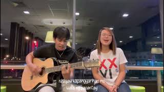 Itataas Itatanghal Isisigaw  By Kathleen Baduria and Cyries Ramos Acoustic Cover [upl. by Atokad]