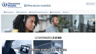 Mon dossier invalidité  découvrez vos nouveaux services en ligne [upl. by Assirolc]